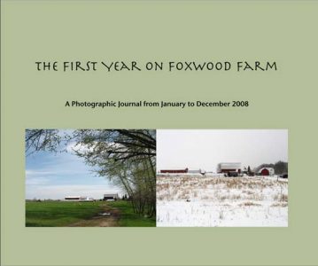 First Year On Foxwood Farm: A Photographic Journal Image